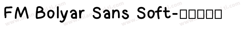FM Bolyar Sans Soft字体转换